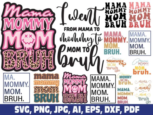 i-went-from-mama-to-mama-mommy-mom-bruh