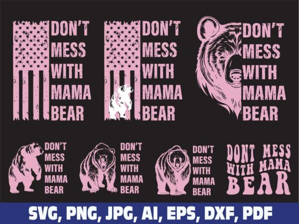 dont-mess-with-mama-bear-svg