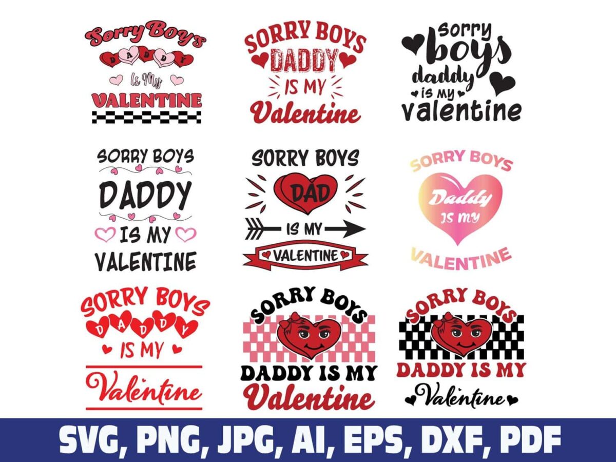 sorry-boys-daddy-is-my-valentine-svg-png