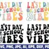 Last Day of School Vibes SVG PNG last-day-of-school-vibes-svg-png