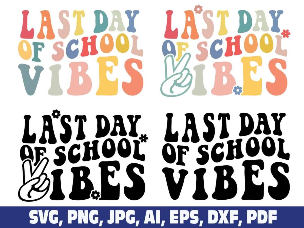 last-day-of-school-vibes-svg-png