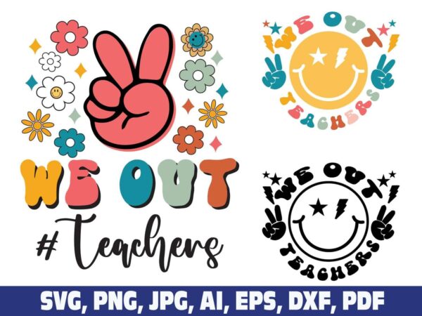 we-out-teachers-happy-last-day-of-school