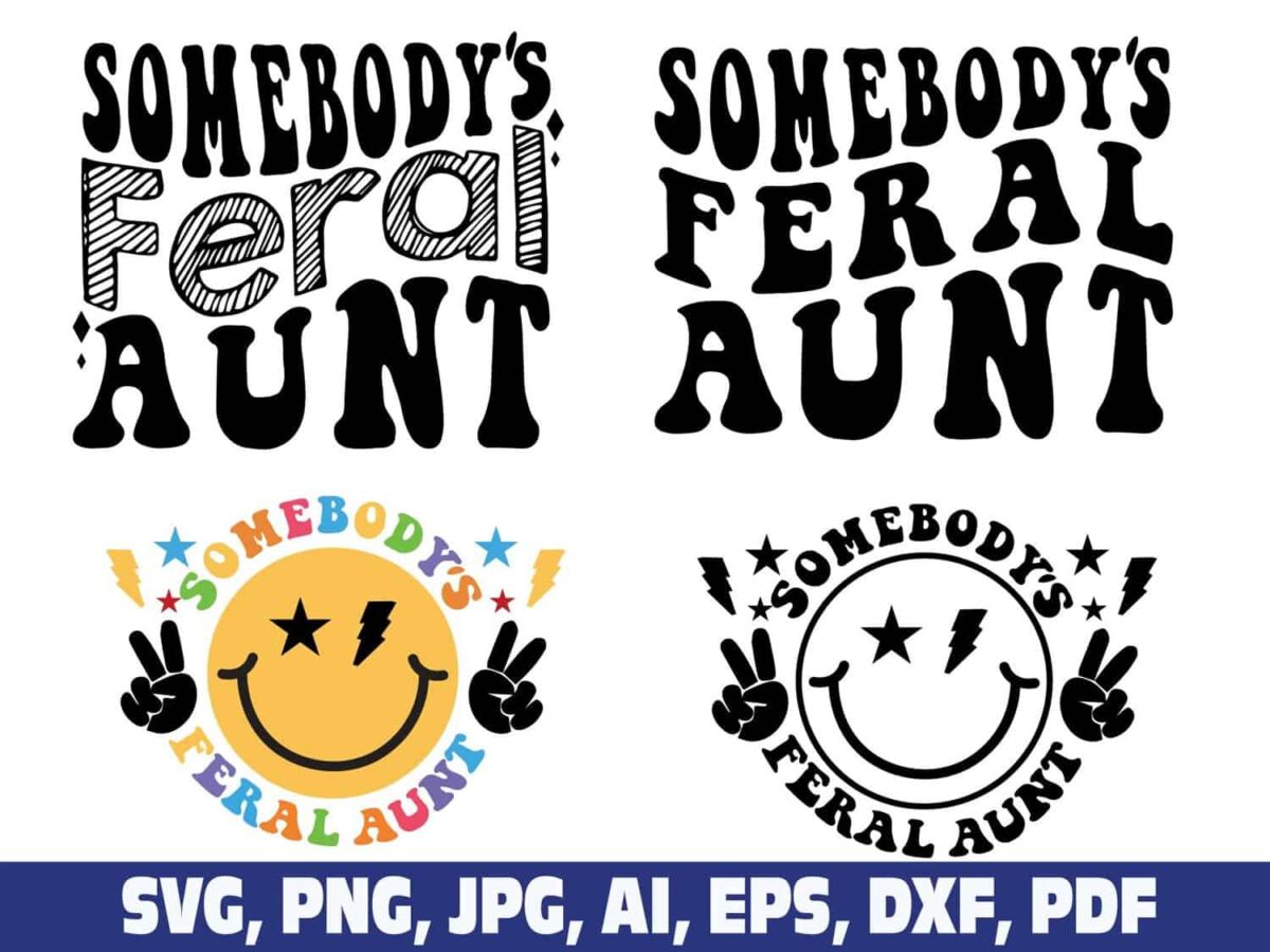 somebodys-feral-aunt-svg-png-aunt-svg