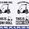this-is-how-i-roll-golf-cart