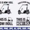 this-is-how-i-roll-golf-cart