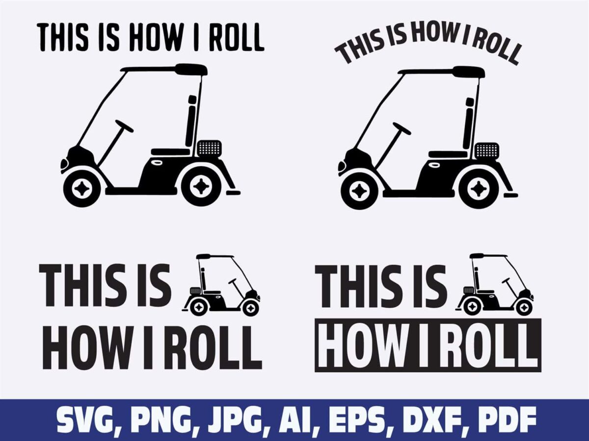 this-is-how-i-roll-golf-cart