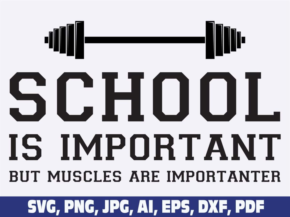 school-is-important-but-muscles-are-imp