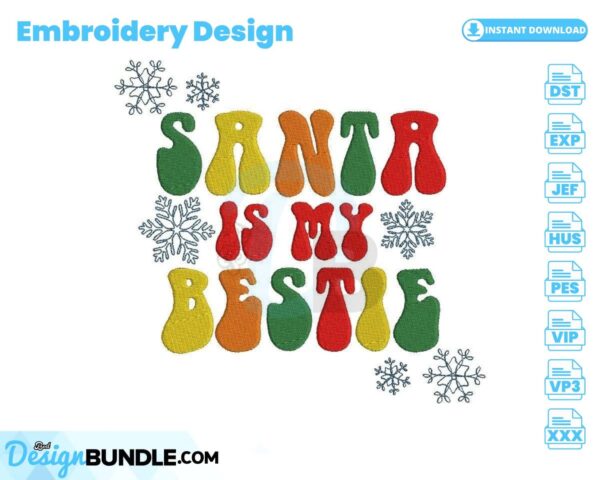santa-is-my-bestie-embroidery-design