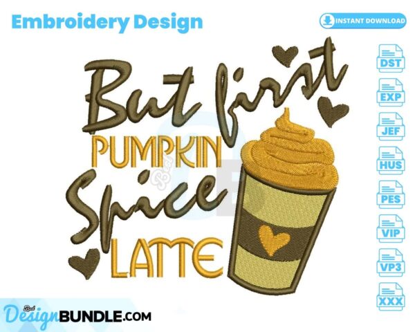 but-first-pumpkin-spice-embroidery-design
