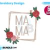 mama-with-floral-frame-embroidery-design
