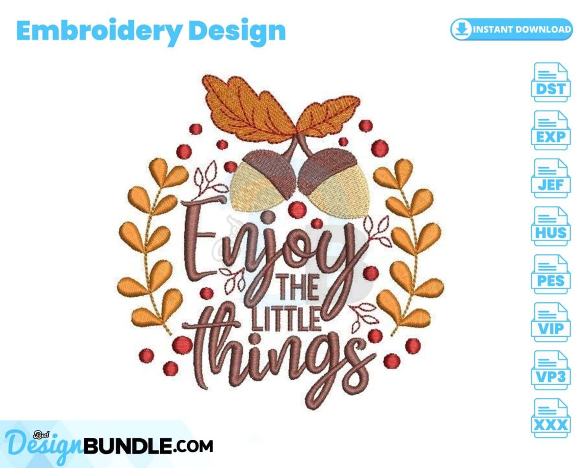 enjoy-the-little-things-embroidery-design