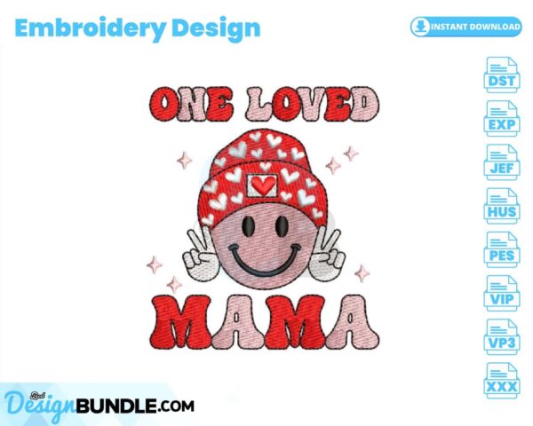 one-loved-mama-valentine-embroidery-design