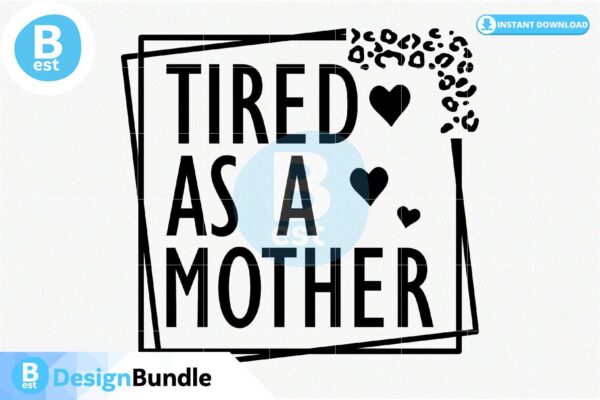 tired-as-a-mother-svg