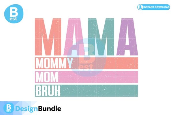 mama-mommy-mom-bruh-svg-design