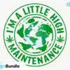 im-a-little-high-maintenance-2-svg