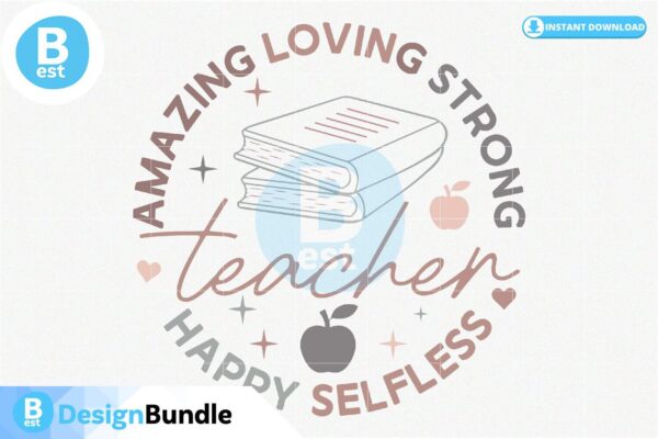 amazing-loving-strong-happy-selfless-teacher-svg
