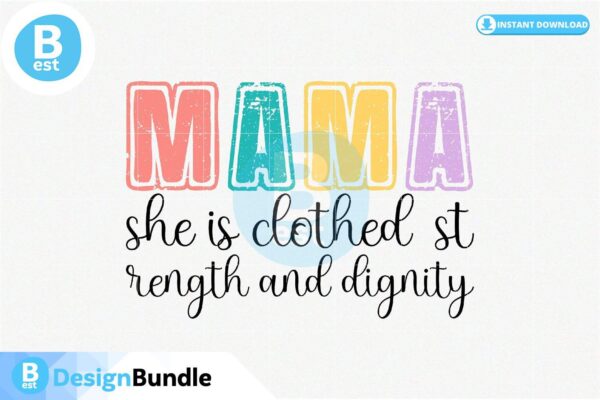 mama-she-is-clothed-in-strength-and-dignily-svg