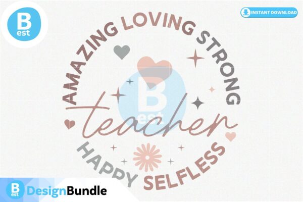 amazing-loving-strong-happy-selfless-teacher-svg