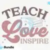 teach-love-inspire-svg