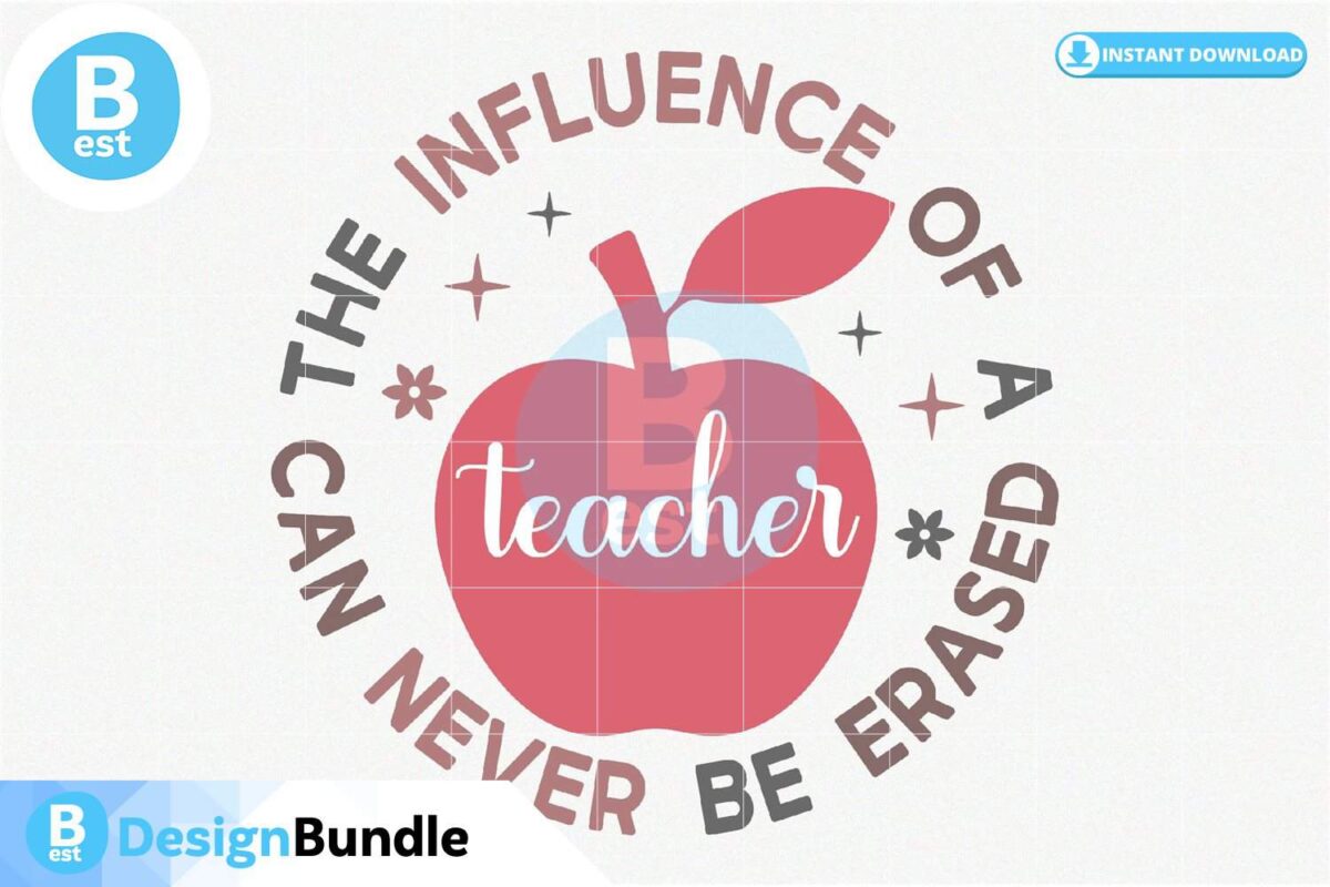 the-influence-of-a-good-teacher-can-never-be-erased-svg