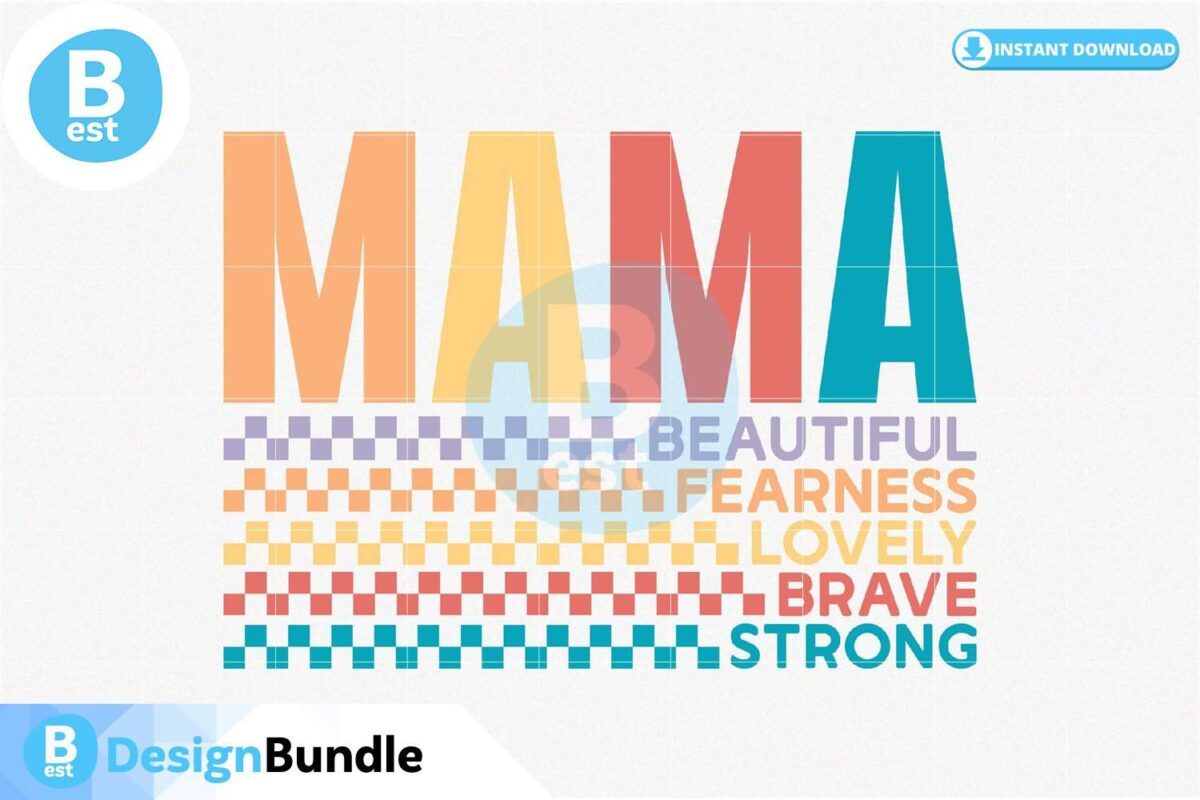 mama-beautiful-fearness-lovely-brave-strong-svg