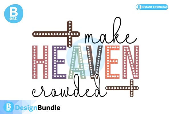 make-heaven-crowded-svg