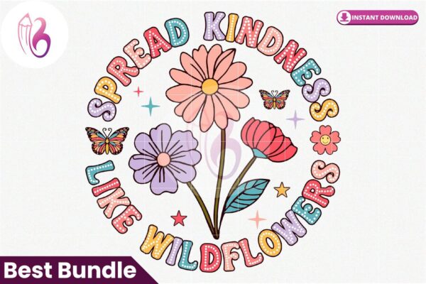 spread-kindness-like-wildflowers-png