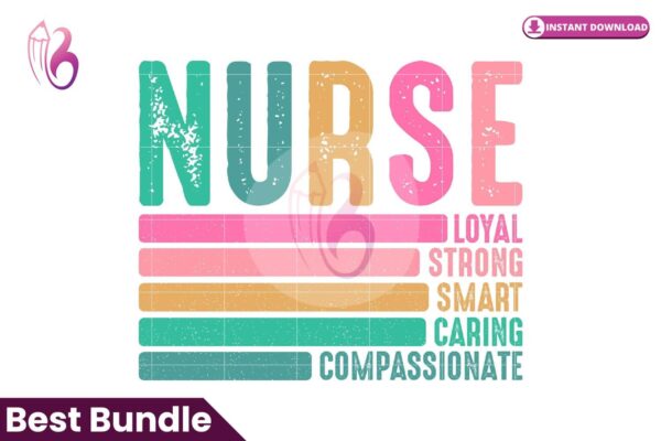 nurse-loyal-strong-smart-caring-compassi