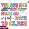 you-are-not-going-home-go-back-to-class