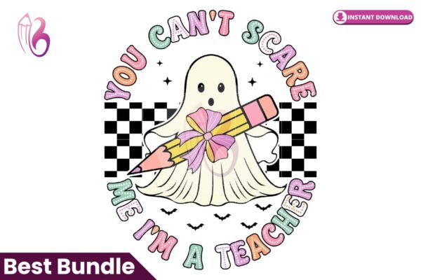 you-cant-scare-me-im-a-teacher-png-2