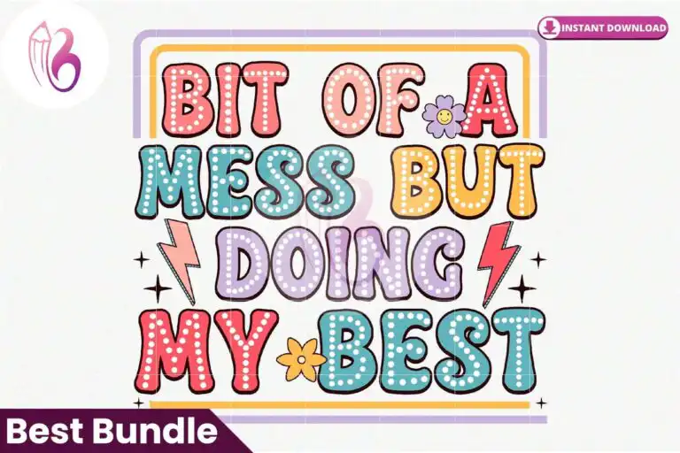 bit-of-a-mess-but-doing-my-best-png