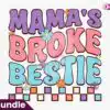 mamas-broke-bestie-sublimation
