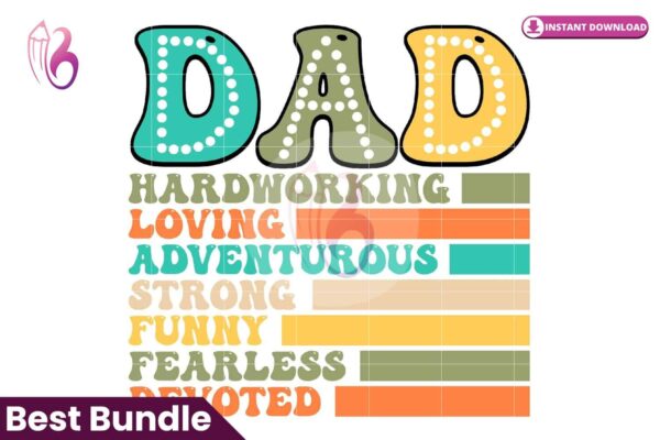 dad-hardworking-loving-adventurous-strong-funny-fearless-devoted-png