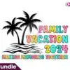 family-vacation-2024-making-memories-together-png