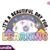 its-a-beautiful-day-for-learning-png