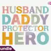 Husband Daddy Protector Hero SVG husband-daddy-protector-hero-svg