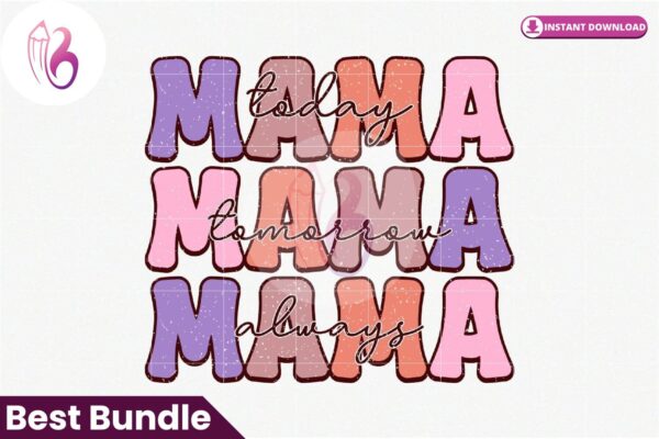 mama-today-tomorrow-always-sublimation