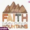 Faith Can Move Mountains SVG faith-can-move-mountains-svg