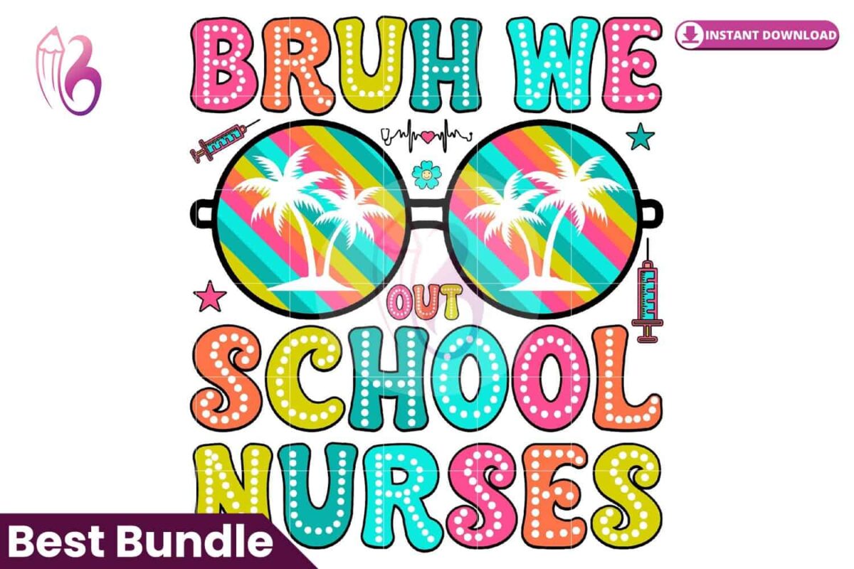 bruh-we-out-school-nurses-png