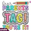 dear-parents-tag-youre-it-png
