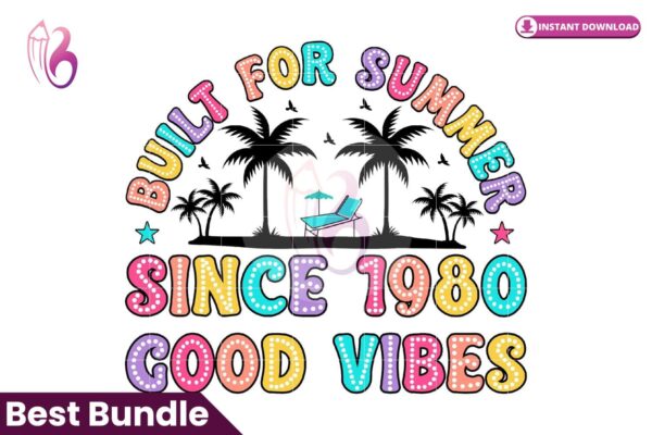built-for-summer-since-1980-good-vibes-p