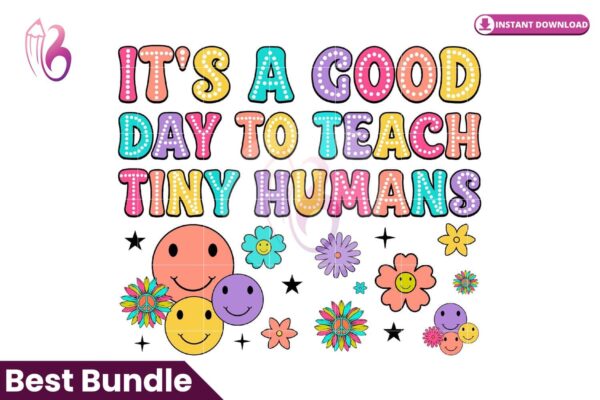 its-a-good-day-to-teach-tiny-humans-png