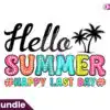 hello-summer-happy-last-day-png