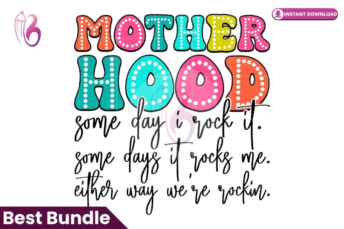 motherhood-some-day-i-rock-it-some-days