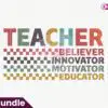 teacher-believer-motivator-innovator-education-png