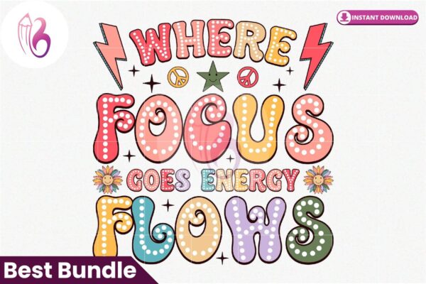 where-focus-goes-energy-flows-png