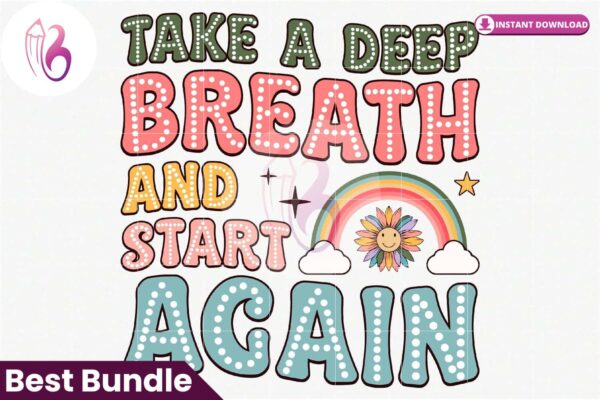 take-a-deep-breath-and-start-again-png