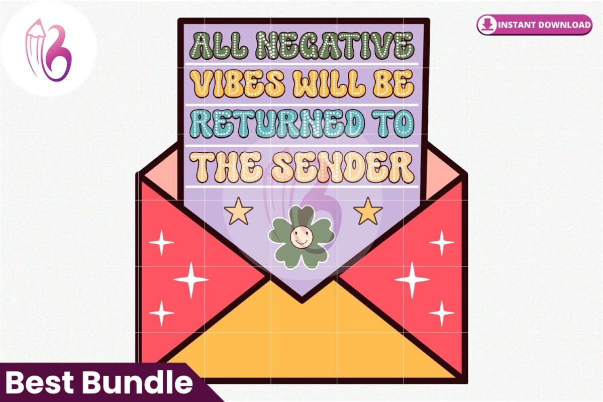 all-negative-vibes-will-be-returned-to-the-sender-png