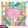 Last Day of School Sublimation PNG last-day-of-school-sublimation-png