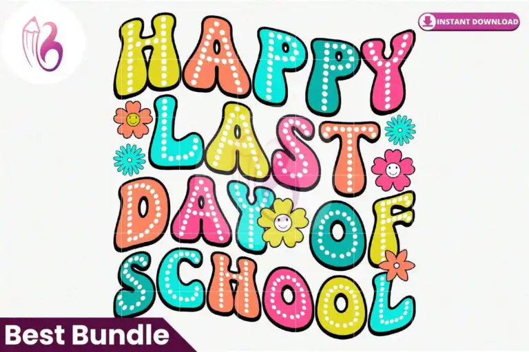 happy-last-day-of-school-sublimation-png